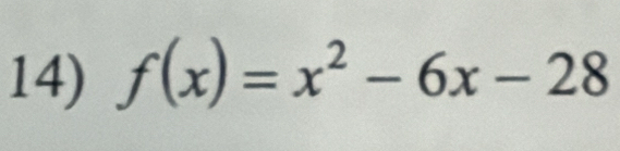 f(x)=x^2-6x-28