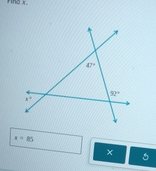 Find x.
x=85
×