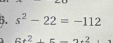 s^2-22=-112
] C+2,F