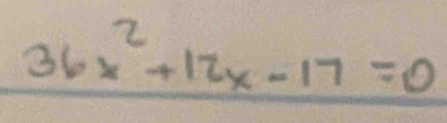 36x^2+12x-17=0