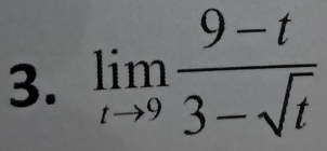 limlimits _tto 9 (9-t)/3-sqrt(t) 