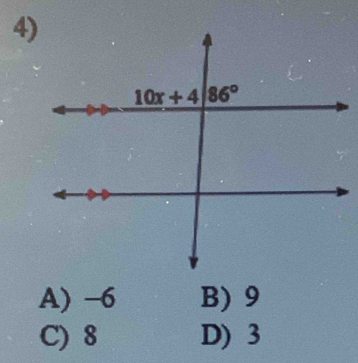 A) -6 B) 9
C) 8 D) 3