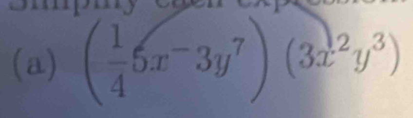 ( 1/4 5x^-3y^7)(3x^2y^3)