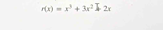 r(x)=x^3+3x^2+2x