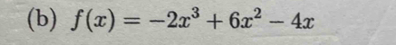 f(x)=-2x^3+6x^2-4x