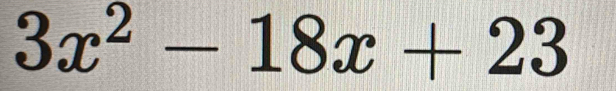 3x^2-18x+23