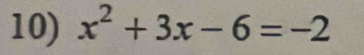 x^2+3x-6=-2