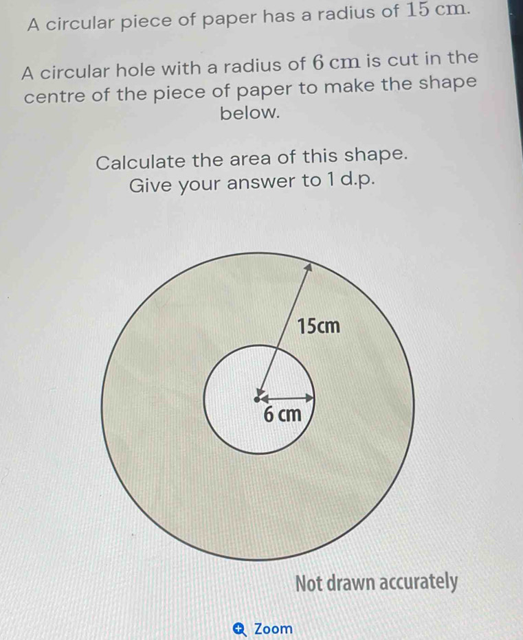 Solved: A circular piece of paper has a radius of 15 cm. A circular ...