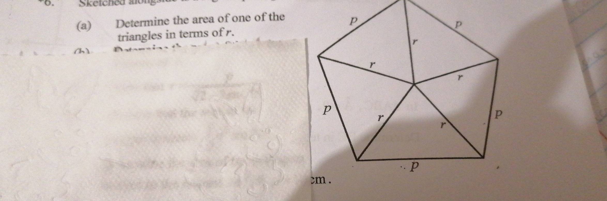 Sketched alon 
(a) Determine the area of one of the 
triangles in terms of r. 
(h)