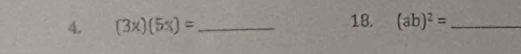 (3x)(5x)= _18. (ab)^2= _