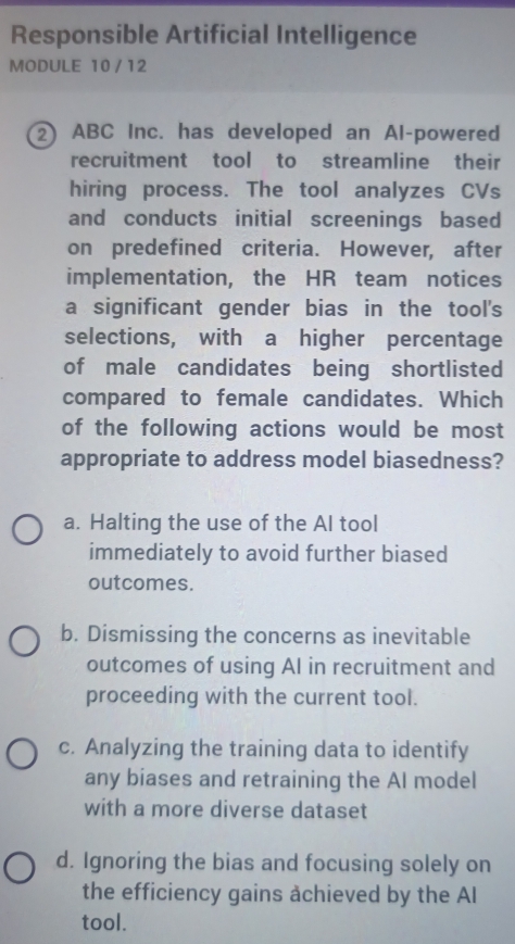 Solved: Responsible Artificial Intelligence MODULE 10 / 12 2) ABC Inc ...