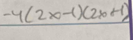 -4(2x-1)(2x+1)