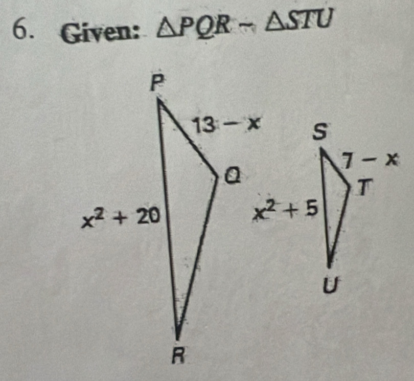 Given: △ PQR-△ STU