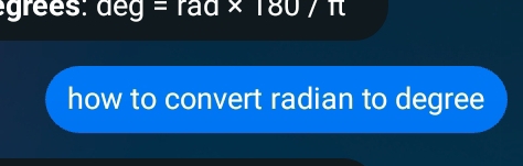 gre es: aeg=raa* 180/ π
how to convert radian to degree