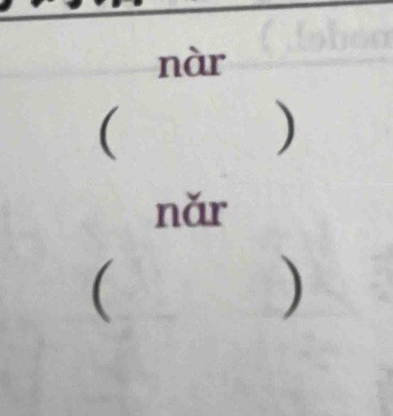 nàr
(
)
nǎr

)