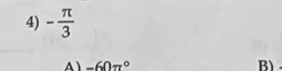 - π /3 
A -60π° B)