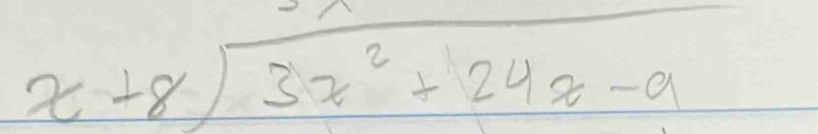beginarrayr x+8encloselongdiv 3x^2+24x-9