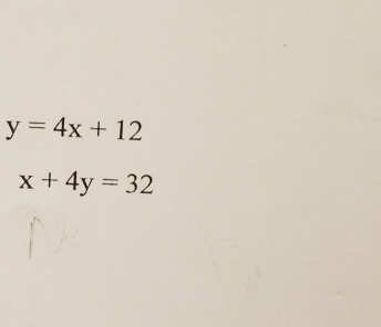 y=4x+12
x+4y=32