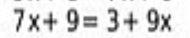 7x+9=3+9x