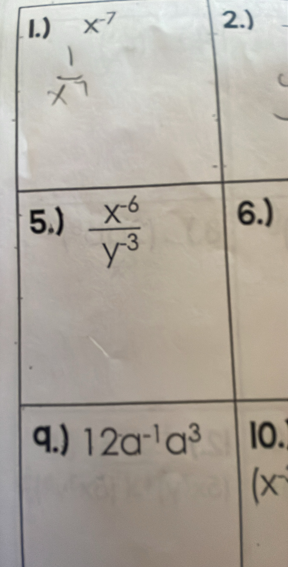 1.) X^(-7)
2.)
.)
0.
x