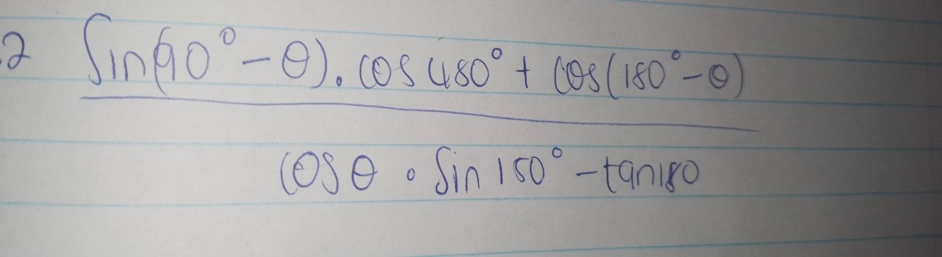  (sin (40°-θ )· cos 60°+cos (140°-θ ))/cos θ · sin 150°-tan 100 