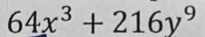 64x^3+216y^9