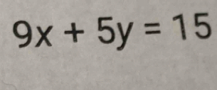 9x+5y=15