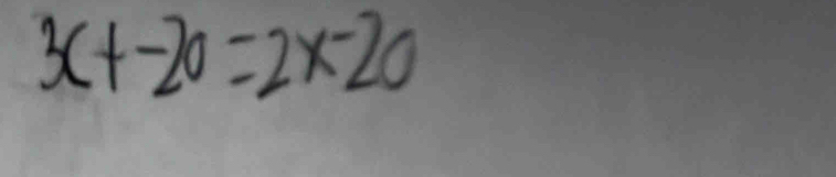 3c+-20=2x-20