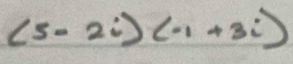 (5-2i)(-1+3i)