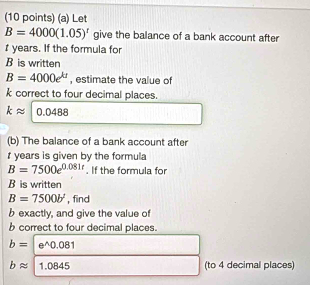 Solved: Let B=4000(1.05)^t give the balance of a bank account after t ...