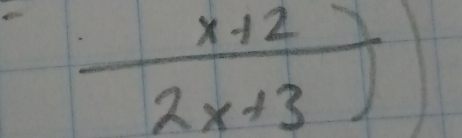  (x+2)/2x+3 