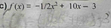 f(x)=-1/2x^2+10x-3