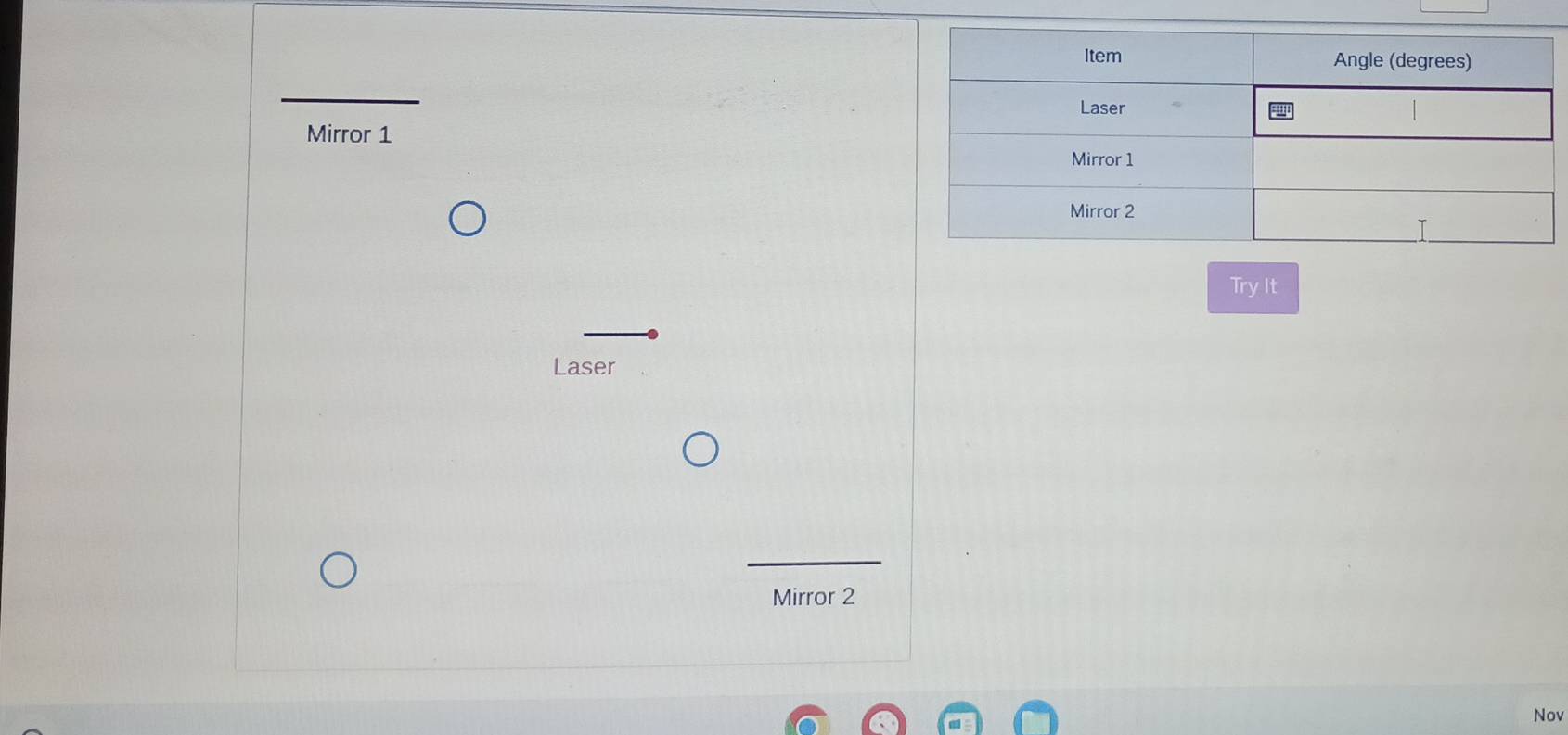 Mirror 1 
Try It 
Laser 
Mirror 2 
Nov