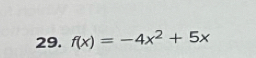 f(x)=-4x^2+5x