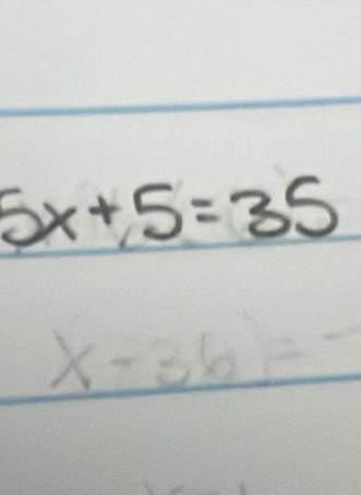 5x+5=35
x-36)=-