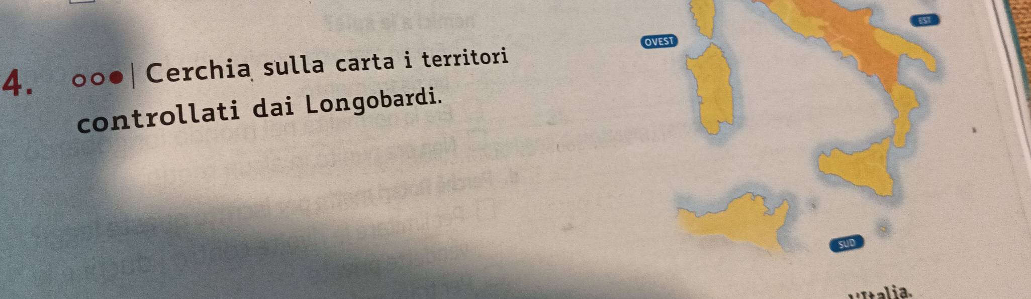 Cerchia sulla carta i territori 
controllati dai Longobardi. 
Italia.