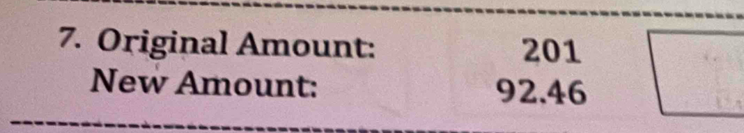 Original Amount: 201
New Amount: 92.46