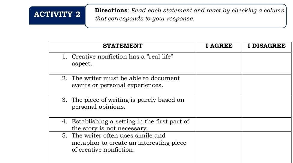 ACTIVITY 2 Directions: Read each statement and react by checking a column 
that corresponds to your response.