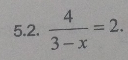  4/3-x =2.