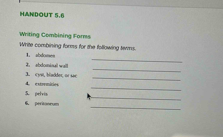 Solved: HANDOUT 5.6 Writing Combining Forms Write combining forms for ...
