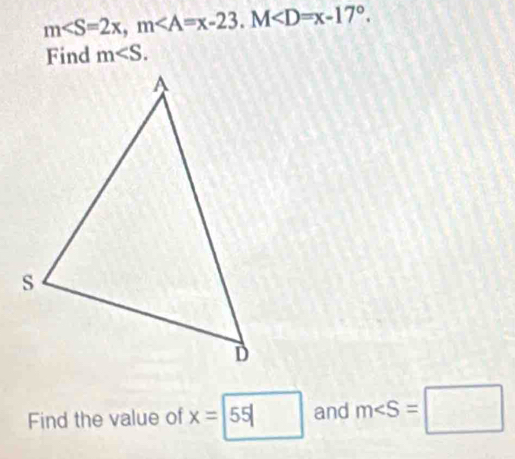 m, m. M . 
Find m . 
Find the value of x= 55 and m∠ S=□