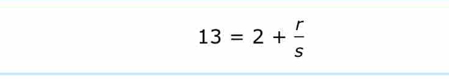 13=2+ r/s 