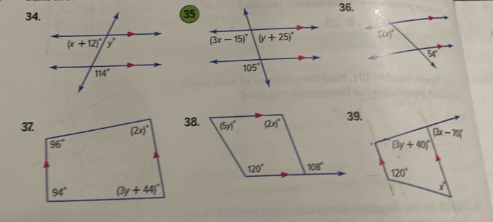 34.35
36.
37.38.
(3x-70)^circ 
(3y+40)^circ 
120°
x°