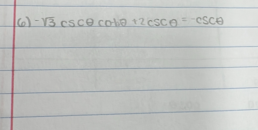 (0) -sqrt(3)csc θ cot θ +2csc θ =-csc θ