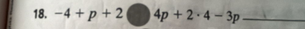 -4+p+2 4p+2· 4-3p _