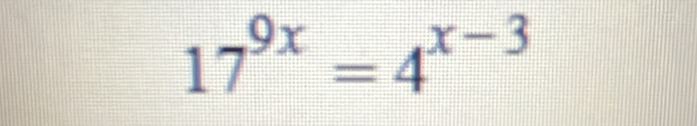 17^(9x)=4^(x-3)