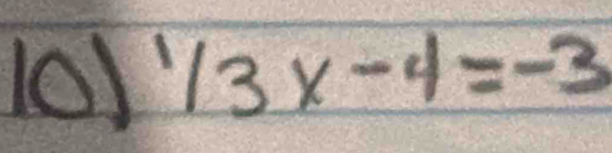 101^1/_3x-4=-3