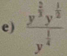 frac y^(frac 2)3y^(frac 1)2y^(frac 1)4