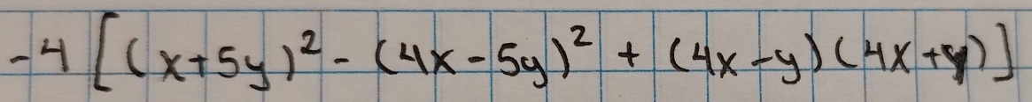 -4[(x+5y)^2-(4x-5y)^2+(4x-y)(4x+y)]