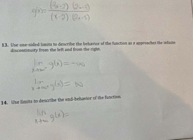 Solved: Use one-sided limits to describe the behavior of the function ...